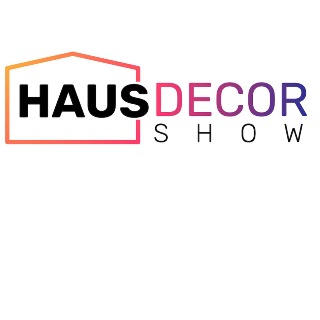 HAUS DECOR SHOW 2025