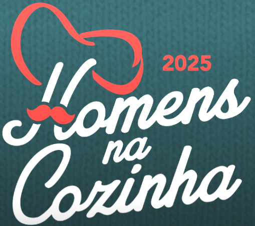 Homens na Cozinha 2025